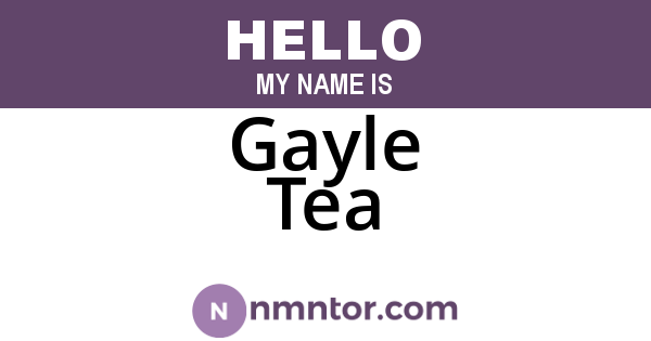 Gayle Tea