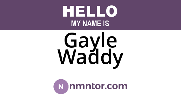 Gayle Waddy