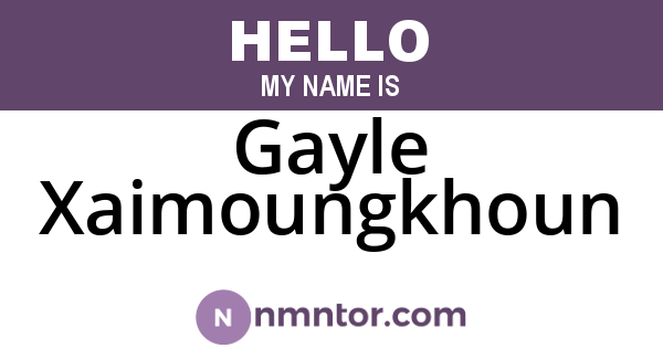 Gayle Xaimoungkhoun
