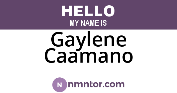 Gaylene Caamano