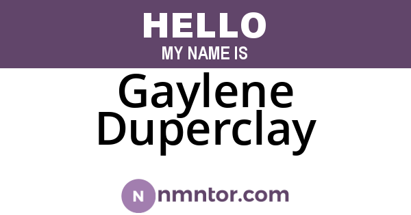 Gaylene Duperclay