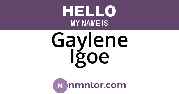 Gaylene Igoe
