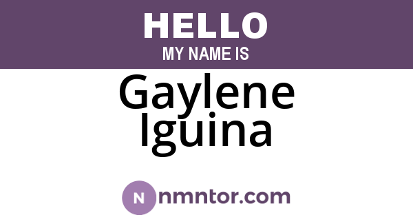 Gaylene Iguina