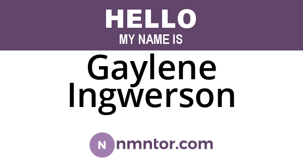Gaylene Ingwerson
