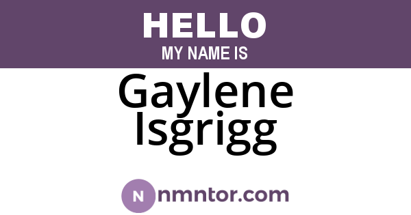 Gaylene Isgrigg