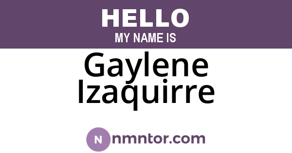 Gaylene Izaquirre