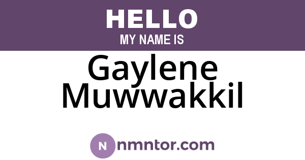 Gaylene Muwwakkil