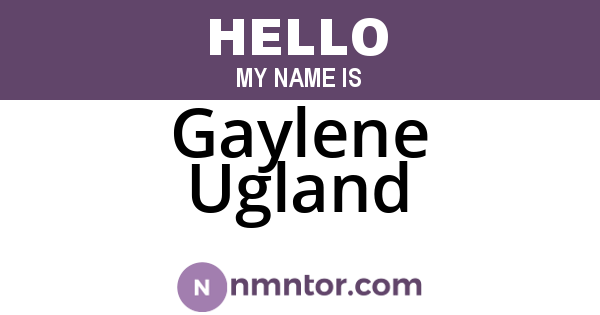 Gaylene Ugland