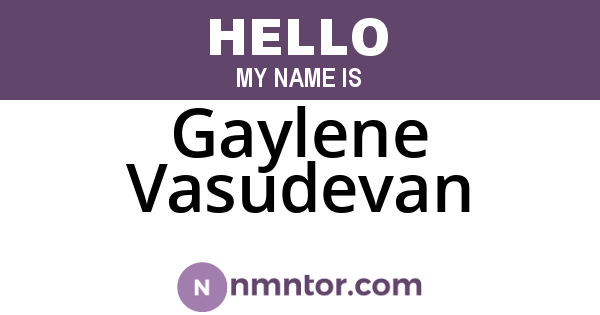 Gaylene Vasudevan