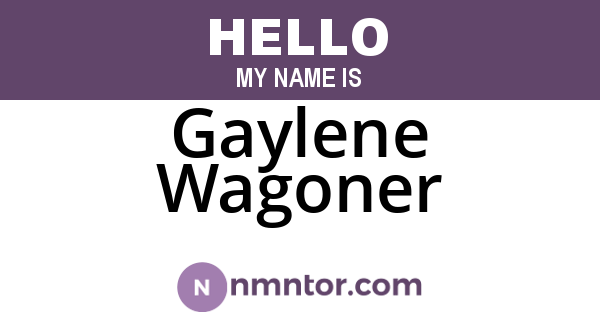 Gaylene Wagoner