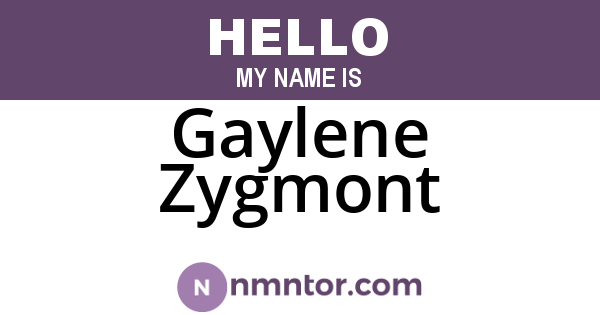 Gaylene Zygmont