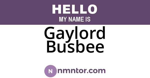 Gaylord Busbee