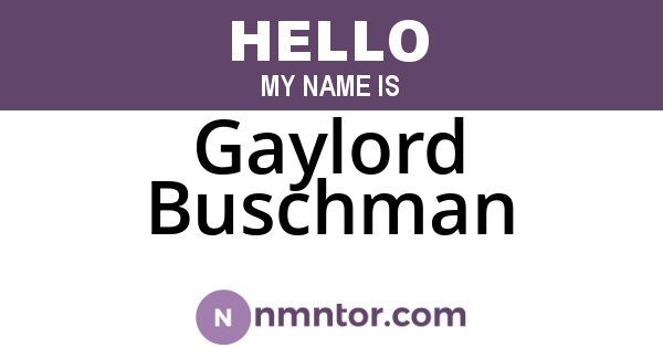 Gaylord Buschman