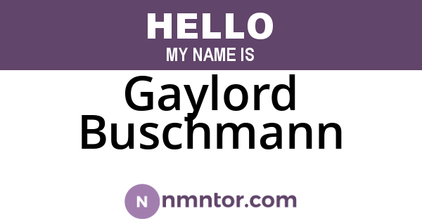 Gaylord Buschmann