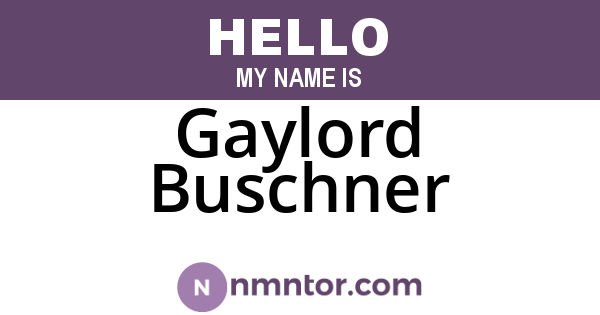 Gaylord Buschner