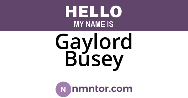 Gaylord Busey