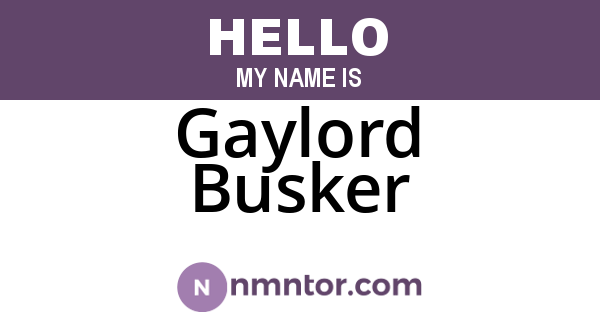 Gaylord Busker