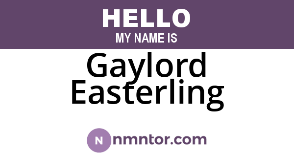 Gaylord Easterling