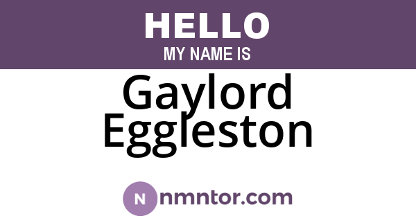 Gaylord Eggleston
