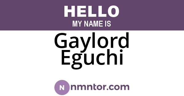 Gaylord Eguchi