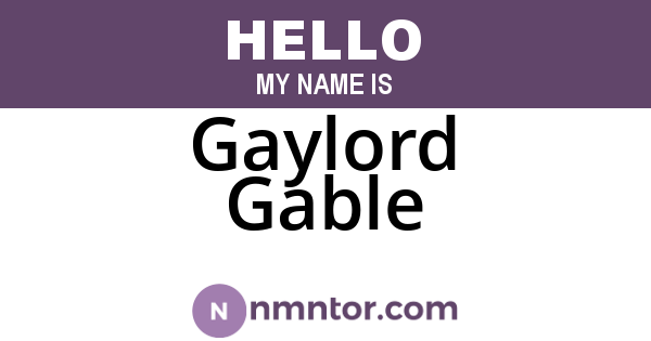 Gaylord Gable
