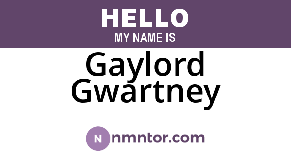 Gaylord Gwartney