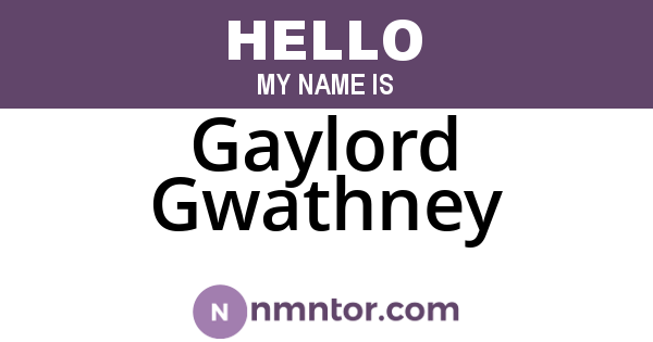 Gaylord Gwathney