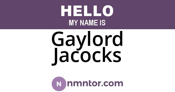 Gaylord Jacocks