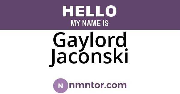 Gaylord Jaconski