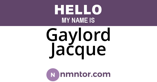 Gaylord Jacque