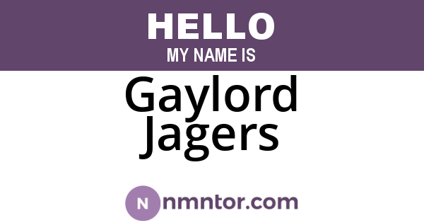 Gaylord Jagers