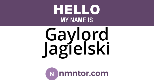 Gaylord Jagielski