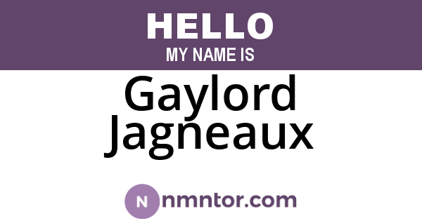 Gaylord Jagneaux