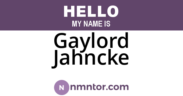 Gaylord Jahncke