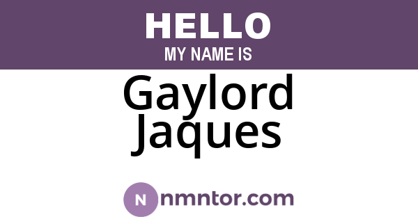 Gaylord Jaques