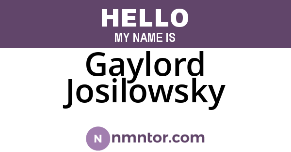Gaylord Josilowsky