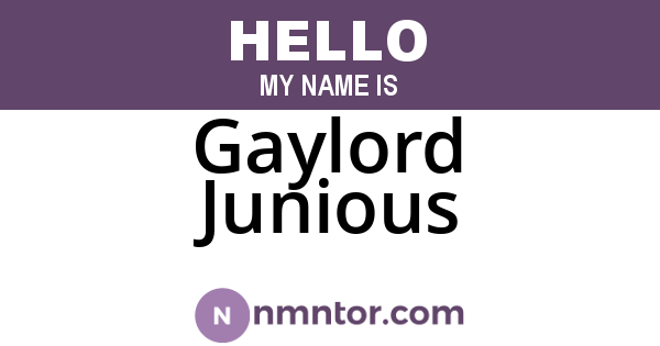 Gaylord Junious