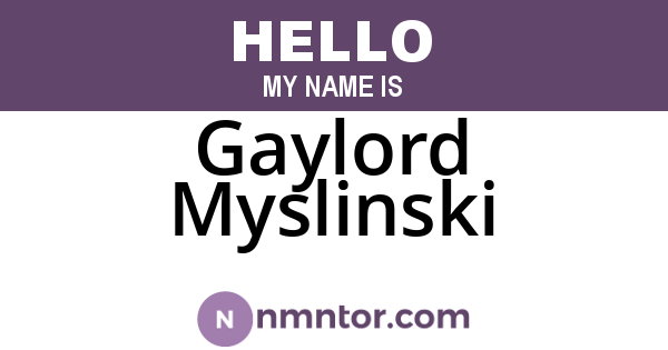 Gaylord Myslinski