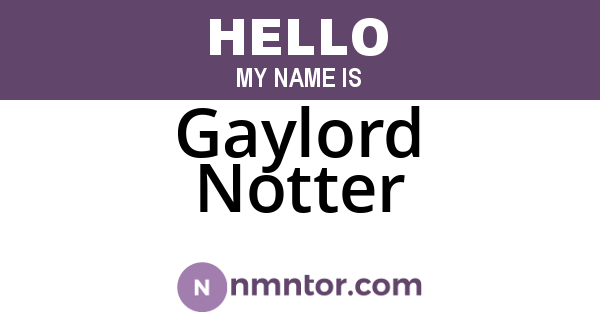 Gaylord Notter