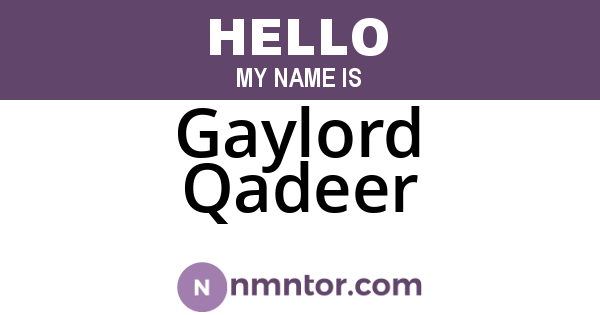 Gaylord Qadeer
