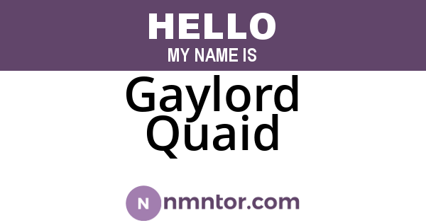 Gaylord Quaid