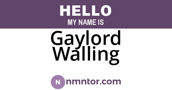 Gaylord Walling