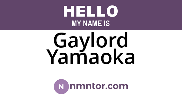 Gaylord Yamaoka