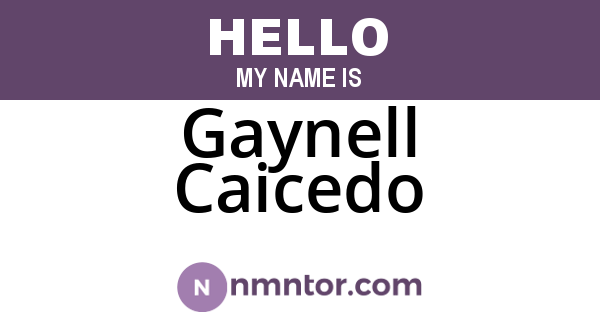 Gaynell Caicedo
