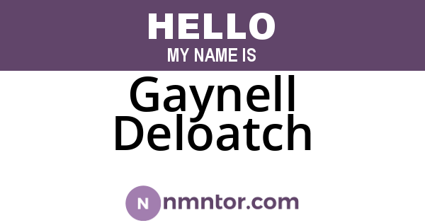 Gaynell Deloatch