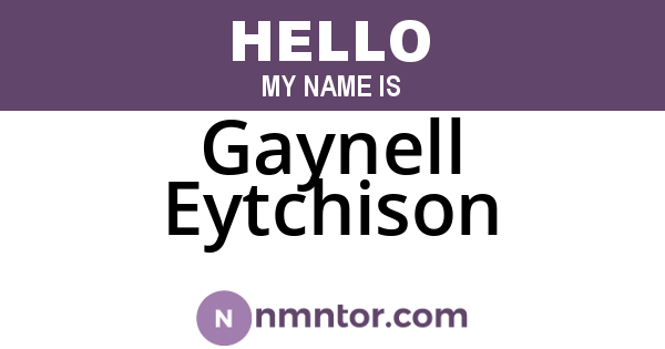 Gaynell Eytchison