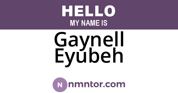 Gaynell Eyubeh