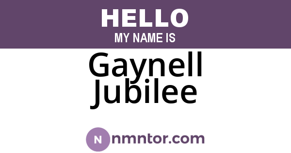 Gaynell Jubilee
