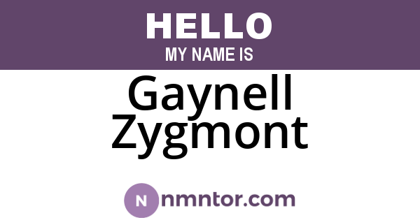 Gaynell Zygmont
