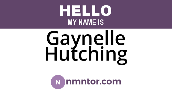 Gaynelle Hutching